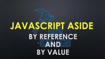 Learn and Understand NodeJS 021 - Javascript Aside - By Reference and By Value