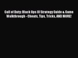 PDF Call of Duty: Black Ops III Strategy Guide & Game Walkthrough - Cheats Tips Tricks AND