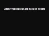 PDF Le Lebey Paris-London : Les meilleurs bistrots  EBook