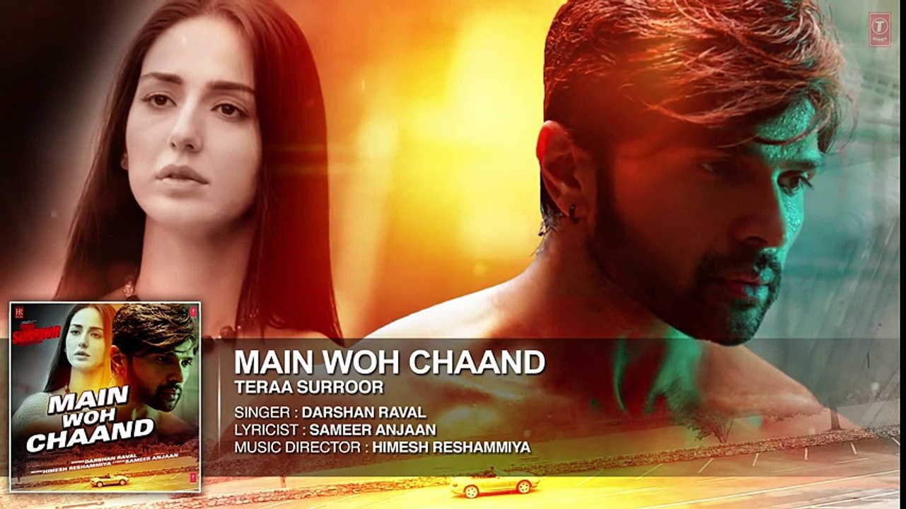 Main Woh Chaand FULL AUDIO Song _ TERAA SURROOR _ Himesh Reshammiya_ Farah Karimaee _ T-Series