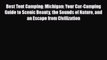 [PDF Download] Best Tent Camping: Michigan: Your Car-Camping Guide to Scenic Beauty the Sounds