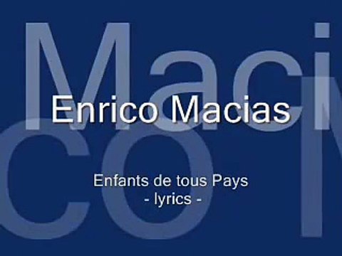 Enrico Macias - Enfants de Tous Pays - Lyrics