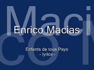 Enrico Macias - Enfants de Tous Pays - Lyrics