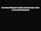 [PDF Download] Coaching Volleyball: Insights And Strategies (Best of Coaching Volleyball) [Download]