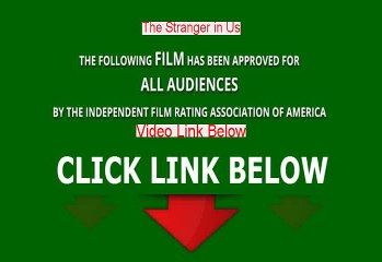 The Stranger in Us Free Online Movie [2010]