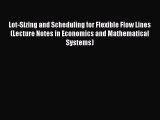 [PDF] Lot-Sizing and Scheduling for Flexible Flow Lines (Lecture Notes in Economics and Mathematical