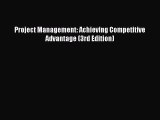 [PDF] Project Management: Achieving Competitive Advantage (3rd Edition) Read Full Ebook