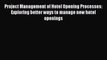 [PDF] Project Management of Hotel Opening Processes: Exploring better ways to manage new hotel