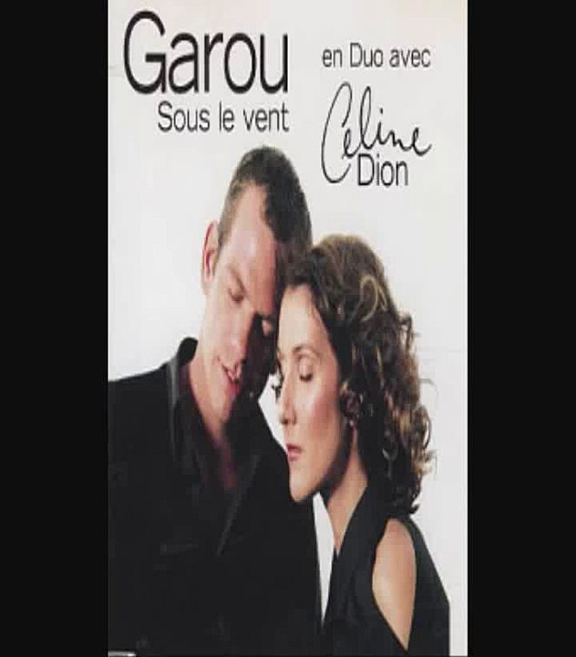 Sous le vent / Karaoké (paroles+musique) / Céline Dion et Garou