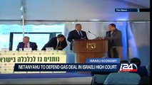Netanyahu to defend gas deal in Israeli high court