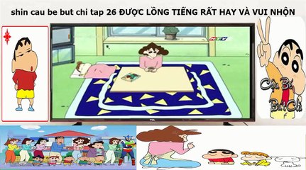 Shin cau be but chi tập 26 htv2 lồng tiếng