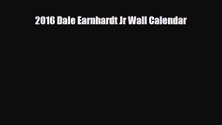[PDF Download] 2016 Dale Earnhardt Jr Wall Calendar [PDF] Online