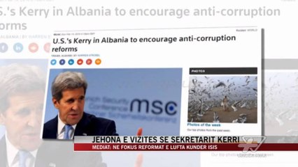 Jehona e vizitës së sekretarit Kerri - News, Lajme - Vizion Plus