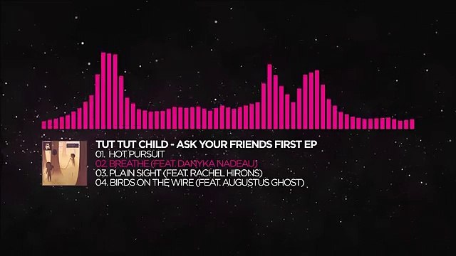 [Drumstep] - Tut Tut Child - Breathe (feat. Danyka Nadeau) [Monstercat EP Release]