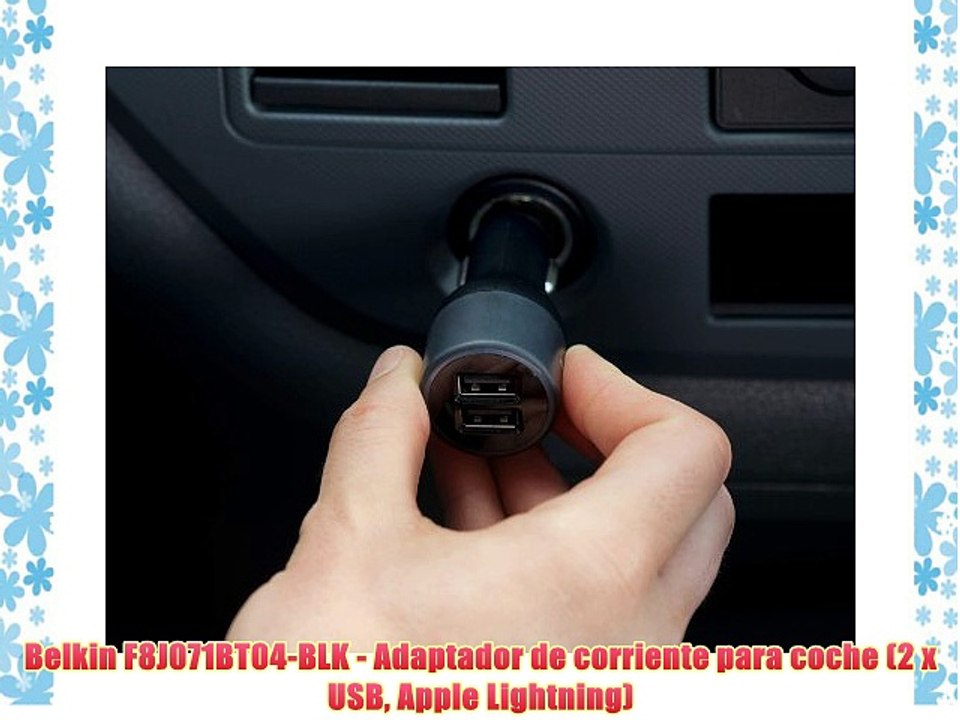 Belkin F8J071BT04-BLK - Adaptador de corriente para coche (2 x USB Apple Lightning)