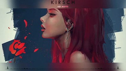 【Chill】KIRSCH - No More