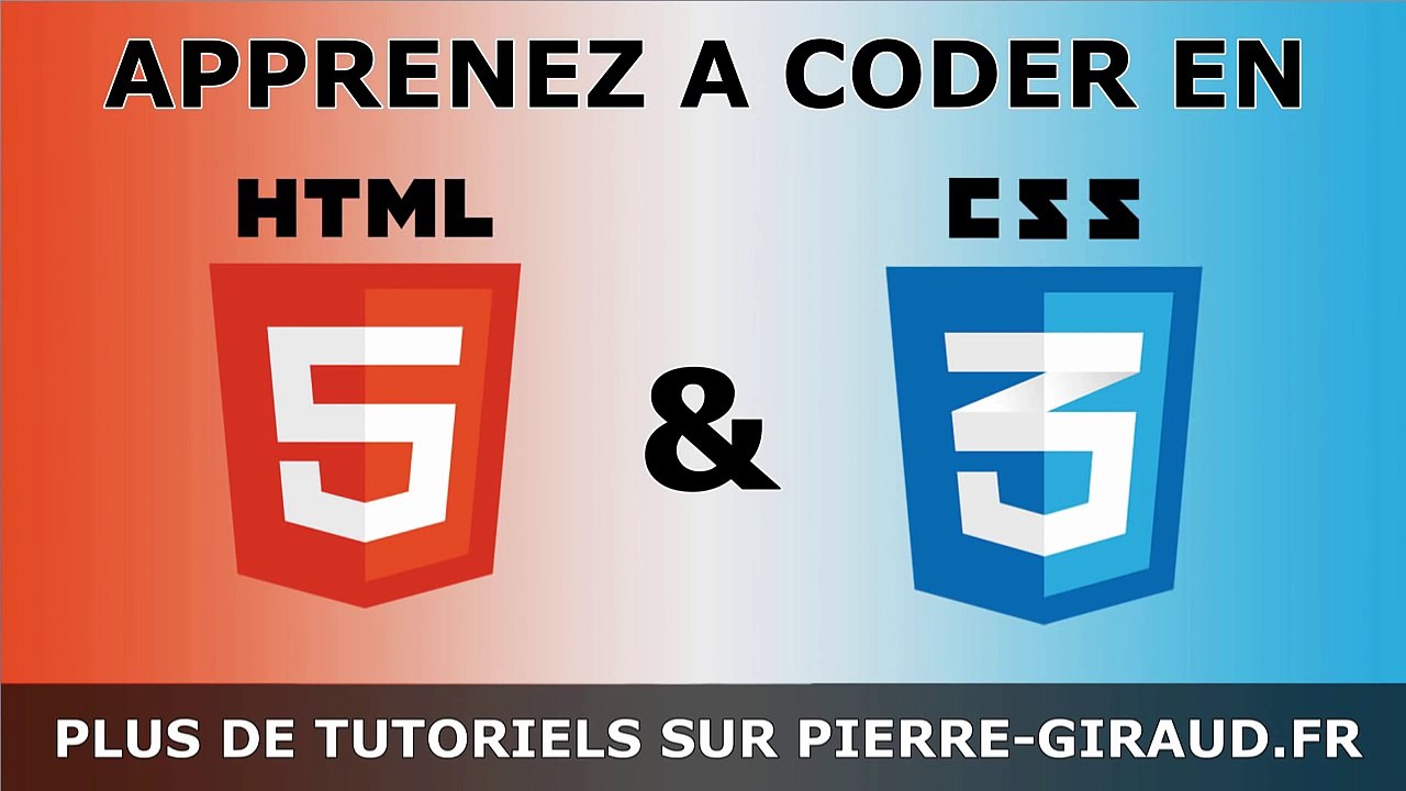 Cours Complet HTML CSS - Tutoriel pour Débutants et Confirmés [Partie 1/3]
