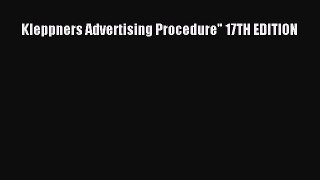[PDF] Kleppners Advertising Procedure 17TH EDITION Read Full Ebook