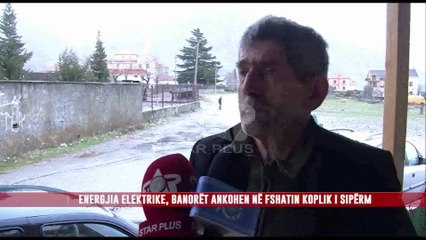 ENERGJIA ELEKTRIKE, BANORËT ANKOHEN NË FSHATIN KOPLIK I SIPËRM