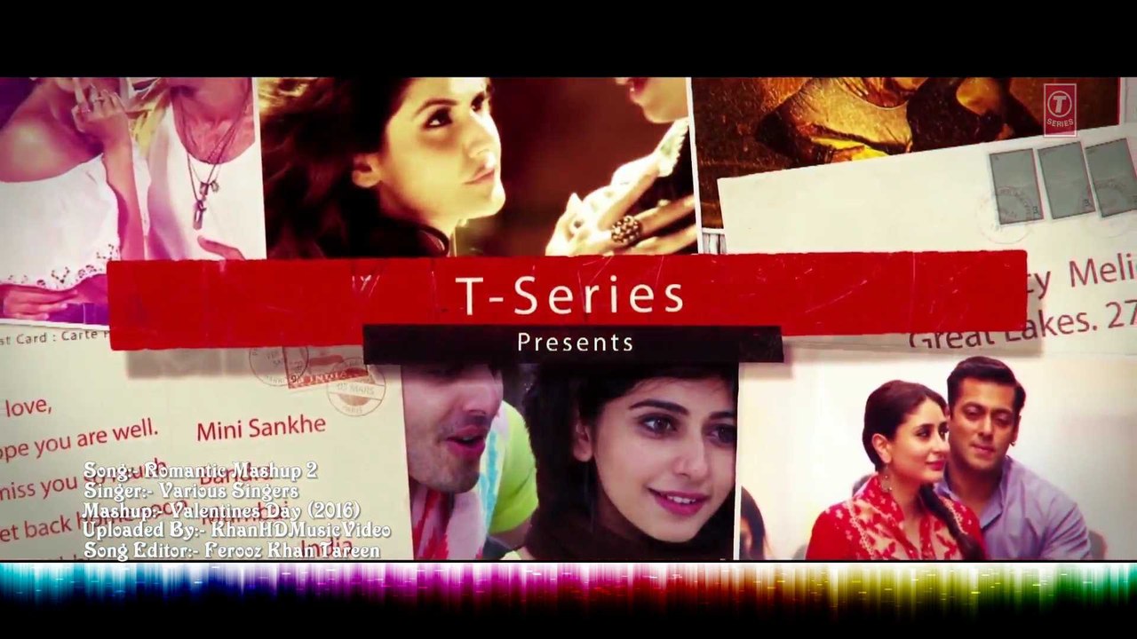 "Romantic Mashup 2" (2016) | Full Video Song | Valentines Day | Best Of Bollywood Remix & Mix Songs | HD 1080p