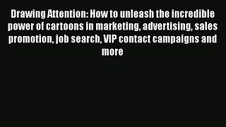 [PDF] Drawing Attention: How to unleash the incredible power of cartoons in marketing advertising