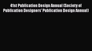 [PDF] 41st Publication Design Annual (Society of Publication Designers' Publication Design