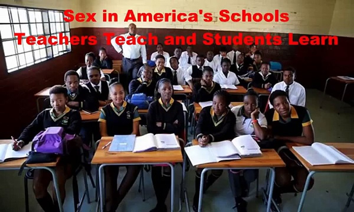 News - Sex in America's Schools Teachers Teach and Students Learn (News World)