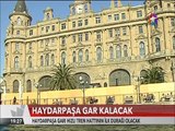 Haydarpaşa Gar kalacak Hızlı tren hattının ilk istasyonu olacak