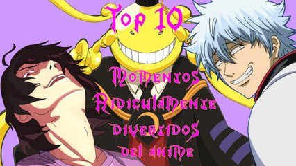 Top 10: Momentos ridículamente divertidos del anime.