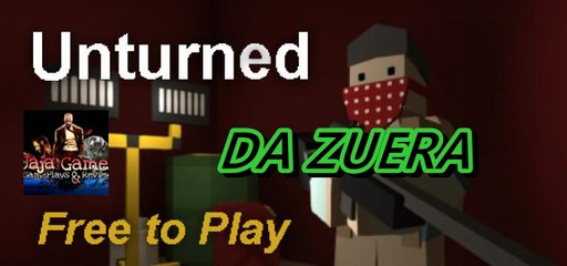 Unturned ! Agora com server's l by- GOOGLE TRADUTOR-Monstro