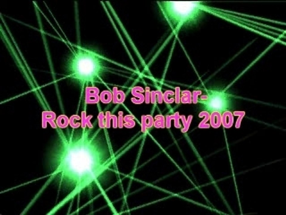 [Bob Sinclar] Rock this party 2007