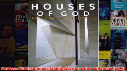 Download PDF  Houses of God Religious Architecture for a New Millenium Bk 3 FULL FREE