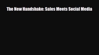 Download The New Handshake: Sales Meets Social Media PDF Book Free