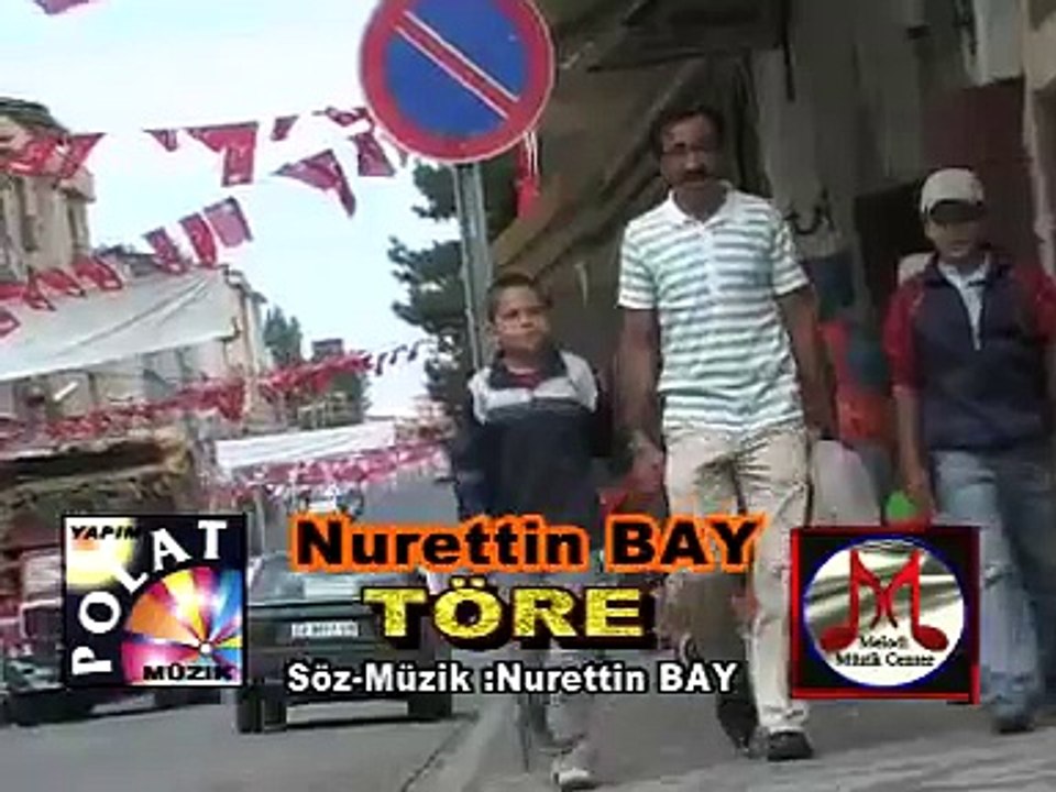 Nurettin Bay - Töre ( Video Klip )