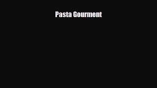 [PDF] Pasta Gourment Download Online