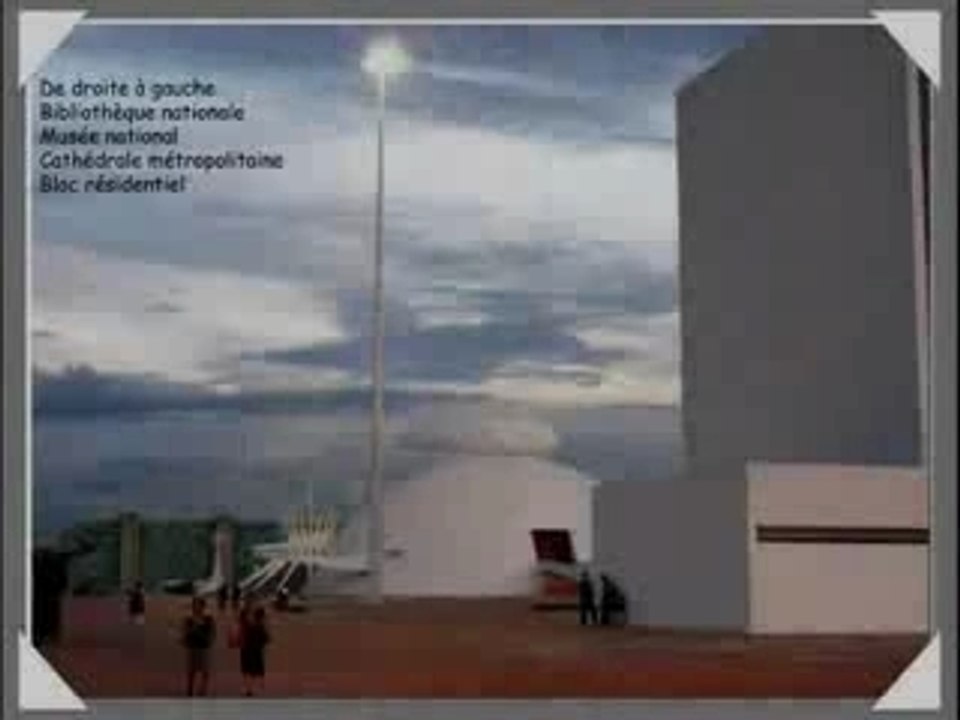 Brasilia; La mal aimée