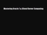 Read Mastering Oracle 7 & Client/Server Computing PDF Online