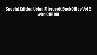 Read Special Edition Using Microsoft BackOffice Vol 2 with CDROM Ebook Free