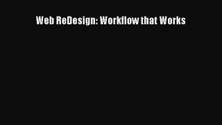 Read Web ReDesign: Workflow that Works Ebook Free