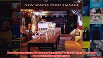 Download PDF  New Spaces from Salvage Creating Perfect Interiors from Recovered Architecture FULL FREE