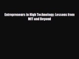 PDF Entrepreneurs in High Technology: Lessons from MIT and Beyond Read Online