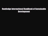 [PDF] Routledge International Handbook of Sustainable Development Download Full Ebook