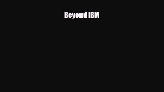 PDF Beyond IBM Ebook