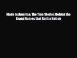 PDF Made in America: The True Stories Behind the Brand Names that Built a Nation Ebook