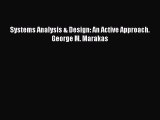 Download Systems Analysis & Design: An Active Approach. George M. Marakas PDF Book Free