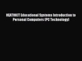 Read HEATHKIT Educational Systems Introduction to Personal Computers (PC Technology) Ebook