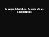 [PDF] La sangre de los infieles: Segunda edición (Spanish Edition) [Read] Online