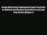 Download Google Advertising Fundamentals Exam Prep Guide for AdWords Certification (SearchCerts.com