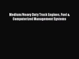 Read Medium/Heavy Duty Truck Engines Fuel & Computerized Management Systems Ebook Free
