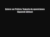 Download Quiero ser Policia: Temario de oposiciones (Spanish Edition) Ebook Free